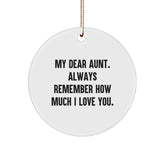 Aunt Gifts from Men, Gifts for Aunt, My Dear Aunt Circle Ornament, Funny Quote, Christmas Unique - Image 1